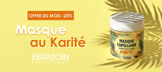Bénéficiez avec l'Offre du mois de 25% de remise immédiate sur le Masque Capillaire au Beurre de Karité Kerasoin !