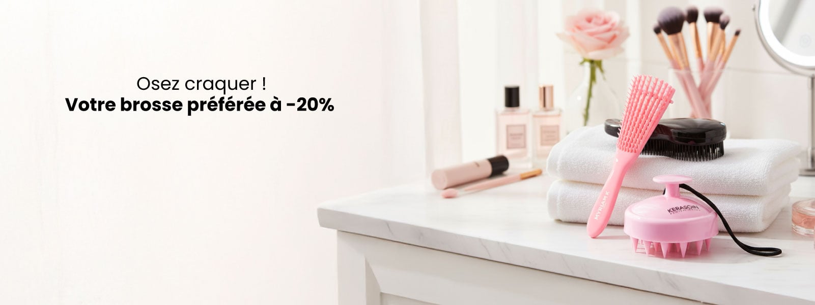 Osez craquer ! Votre brosse préférée à -20%