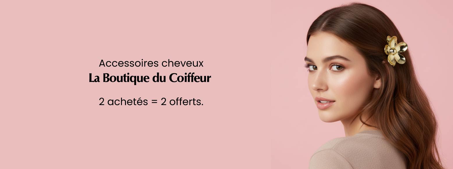 En Février, pour l'achat de 2 accessoires cheveux de La Boutique du Coiffeur, profitez de 2 offerts !