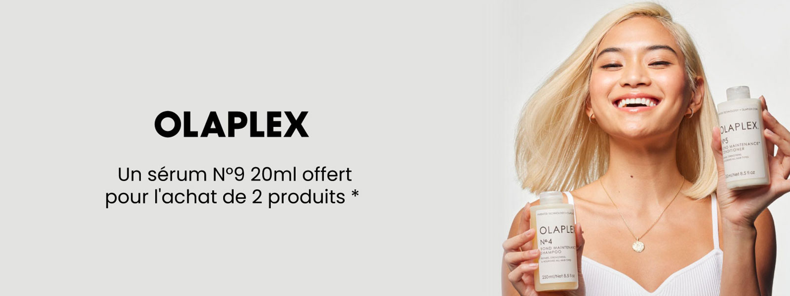 Olaplex : un sérum N°9 20ml offert pour l'achat de 2 produits *