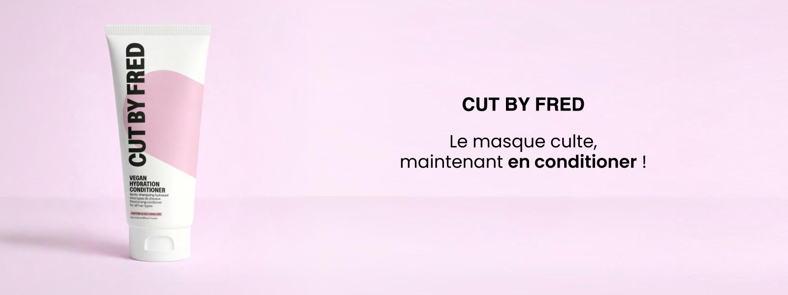 Nouveau : le Vegan Hydation Conditioner par Cut by Fred