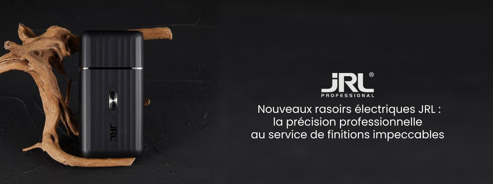 Nouveaux rasoirs électriques JRL : la précision professionnelle au service de finitions impeccables. Nouveaux rasoirs électriques JRL : la précision professionnelle au service de finitions impeccables.