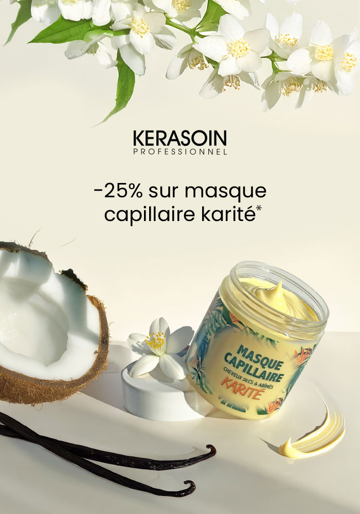 Bénéficiez avec l'Offre du mois de 25% de remise immédiate sur les masques capillaire karité Kerasoin !*