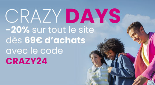 CRAZY DAYS, profitez avec le code CRAZY24 dès 69€ d'achats de 20% de remise sur tout le site*